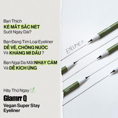 Kẻ Mắt Glamrr Q Chống Nước Thuần Chay VEGAN SUPER STAY EYELINER (0.6g)