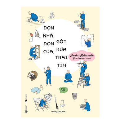 Combo Sống Đơn Giản Của Người Nhật : Lối Sống Tối Giản Của Người Nhật + Dọn Nhà, Dọn Cửa, Gột Rửa Trái Tim