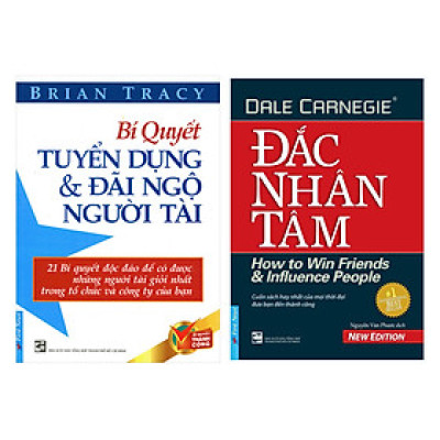 Combo sách kỹ năng sống : Bí Quyết Tuyển Dụng Và Đãi Ngộ Người Tài (Tái Bản) + Đắc Nhân Tâm