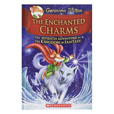 The Enchanted Charms (Geronimo Stilton and the Kingdom of Fantasy #7)