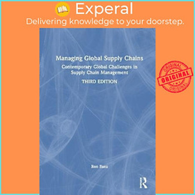 Sách - Managing Global Supply Chains : Contemporary Global Challenges in Supply Chai by Ron Basu (UK edition, hardcover)