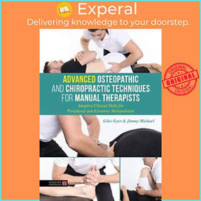 Sách - Advanced Osteopathic and Chiropractic Techniques for Manual Therapists - by Jimmy Michael (UK edition, hardcover)
