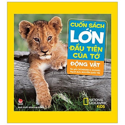 Sách - Cuốn Sách Lớn Đầu Tiên Của Tớ - Động Vật - Bìa Cứng (Tái Bản 2024)