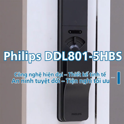 [CHÍNH HÃNG] Khóa cửa thông minh Philips DDL801-5HBS – Điều khiển từ xa, vân tay, thẻ từ, mật khẩu, chìa cơ, tích hợp chuông cửa