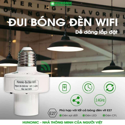 Đui Đèn Wifi Hunonic Điều Khiển Từ Xa Qua Điện Thoại,Tối Ưu Hóa Trải Nghiệm Chiếu Sáng, Hàng Việt Nam
