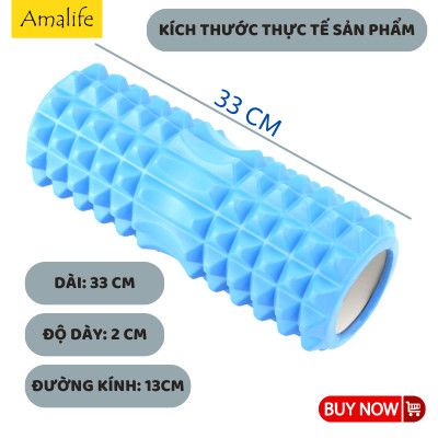 Con lăn Yoga Massage 33cm Chính Hãng Amalife Foarm Roller, ống trụ lăn xốp thể thao giãn cơ có gai roam rollet cao cấp, ống lăn giãn cơ