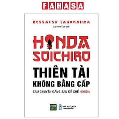 Sách - Honda Soichiro - Thiên Tài Không Bằng Cấp
