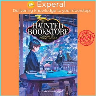 Sách - The Haunted Bookstore - Gateway to a Parallel Universe (Light Novel) Vol. 7 by Munashichi (UK edition, paperback)