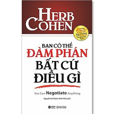 Bạn Có Thể Đàm Phán Bất Cứ Điều Gì (Tái bản nắm 2023)