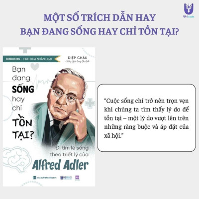 Sách - Bạn đang sống hay chỉ tồn tại? - Đi tìm lẽ sống theo triết lý của Alfred Adler - Bizbooks