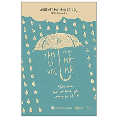 Tâm Lý Học Về Sự Mất Mát - Tìm Kiếm Giá Trị Bình Yên Trong Sự Đổ Vỡ