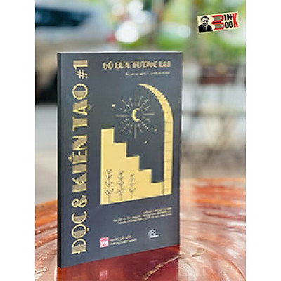 (Ấn bản kỷ niệm 11 năm Book Hunter) Chuyên đề Đọc & Kiến tạo #1: GÕ CỬA TƯƠNG LAI - Hà Thủy Nguyên chủ biên – Lyceum – Nxb Phụ Nữ (Bìa mềm) 