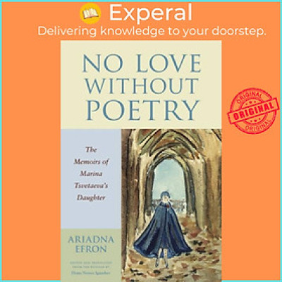 Sách - No Love Without Poetry - The Memoirs of Marina Tsvetaeva