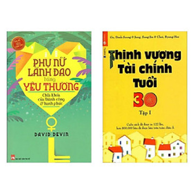 Combo Sách Hay: Phụ Nữ Lãnh Đạo Bằng Yêu Thương + Thịnh Vượng Tài Chính Tuổi 30 - (Bộ 2 Cuốn Sách / Sách Bán Chạy / Tặng Kèm Postcard Greenlife)