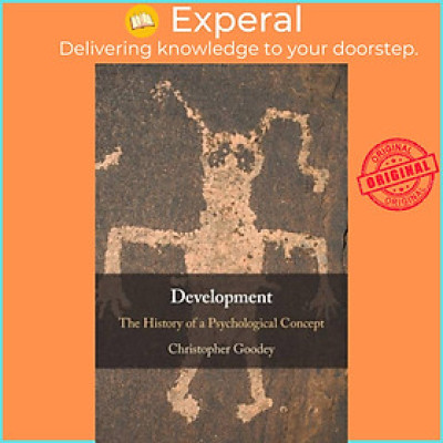 Sách - Development - The History of a Psychological Concept by Christopher Goodey (UK edition, paperback)