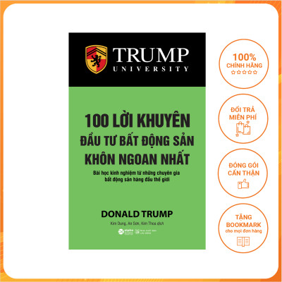 Những Bài Học Kinh Nghiệm Từ Những Chuyên Gia Bất Động Sản Hàng Đầu Thế Giới: 100 Lời Khuyên Đầu Tư Bất Động Sản Khôn Ngoan Nhất