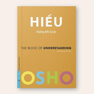 Sách  OSHO Hiểu  Đường Đến Tự Do - First News - BẢN QUYỀN