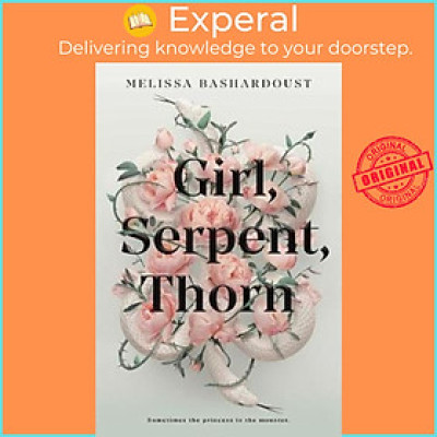 Sách - Girl, Serpent, Thorn by Melissa Bashardoust (hardcover)