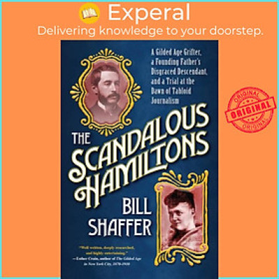 Sách - The Scandalous Hamiltons - A Gilded Age Grifter, a Founding Father