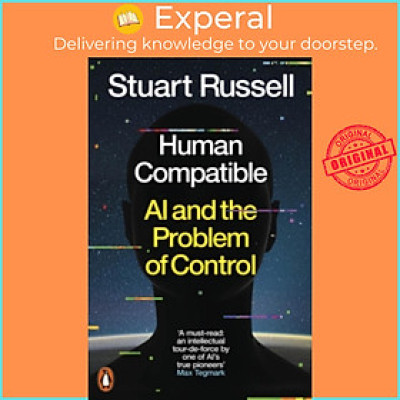 Sách - Human Compatible : AI and the Problem of Control by Stuart Russell (UK edition, paperback)