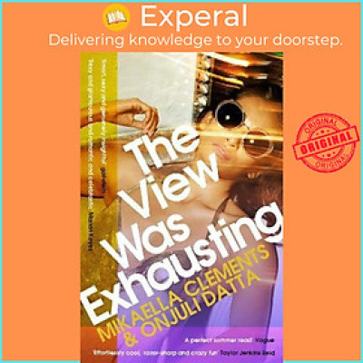 Sách - The View Was Exhausting : the Hollywood fake dating sensation of the by Mikaella Clements (UK edition, paperback)