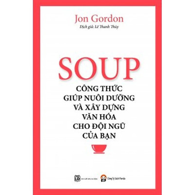 Combo 2 Cuốn: Soup - Công Thức Giúp Nuôi Dưỡng Và Xây Dựng Văn Hóa Cho Đội Ngũ Của Bạn + 27 Thách Thức Của Nhà Quản Lý