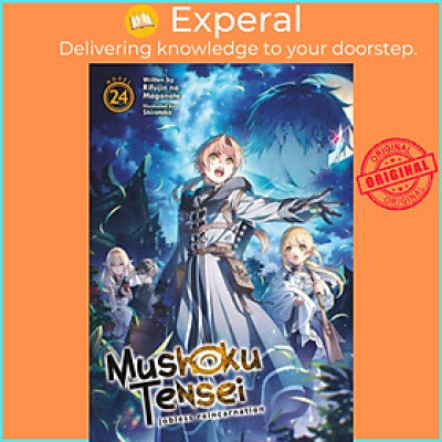 Sách - Mushoku Tensei: Jobless Reincarnation (Light Novel) Vol. 24 by Shirotaka (UK edition, paperback)