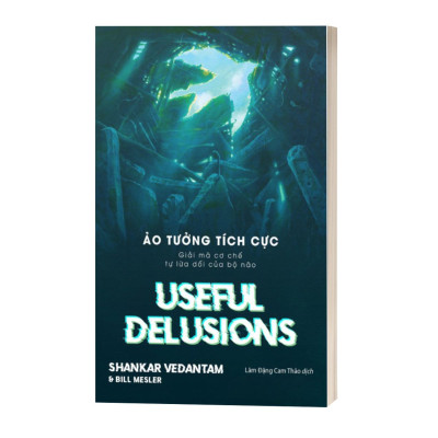 Sách - Ảo Tưởng Tích Cực - Useful Delusions