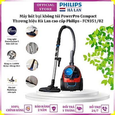 Máy hút bụi không túi PowerPro Compact thương hiệu Hà Lan Philips FC9351/82 1600W - Hàng nhập khẩu