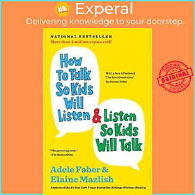 Sách - How to Talk So Kids Will Listen and Listen So Kids Will Tal by Adele Faber,Elaine Mazlish (US edition, paperback)