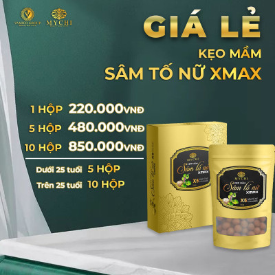Liệu trình 10h Kẹo mầm sâm tố nữ xmax Mychi - Nữ hoàng nội tiết - Vua nở Ngực