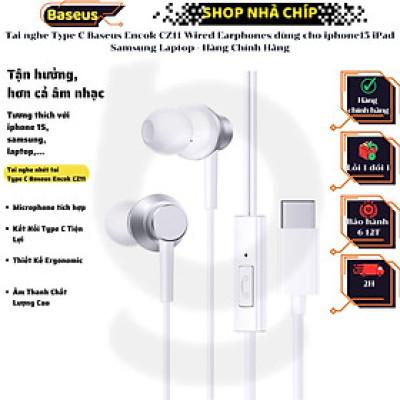 Tai nghe Type C Baseus Encok CZ11 Wired Earphones dùng cho iphone15 iPad Samsung Laptop - Hàng Chính Hãng