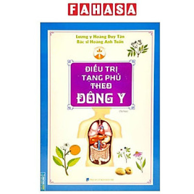 Sách - Điều Trị Tạng Phủ Theo Đông Y (Tái Bản 2023)