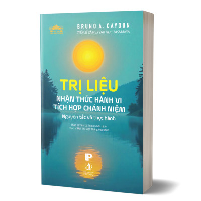Sách - Trị Liệu Nhận Thức Hành Vi Tích Hợp Chánh Niệm - Nguyên Tắc Và Thực Hành