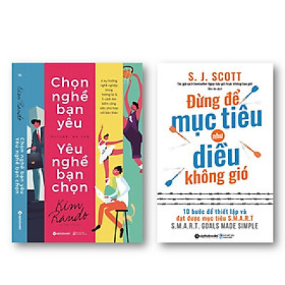 Combo Sách: Chọn Nghề Bạn Yêu -- Yêu Nghề Bạn Chọn + Đừng Để Mục Tiêu Như Diều Không Gió