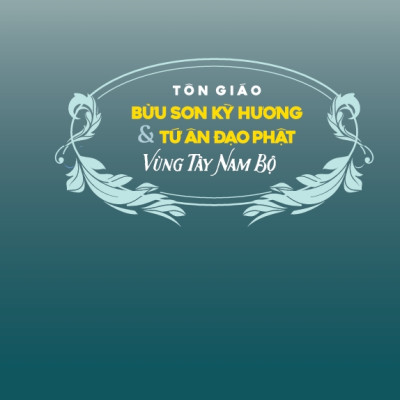 Sách Tôn giáo - Bửu sơn kỳ hương & Tứ ân đạo phật Vùng Tây Nam Bộ TH300