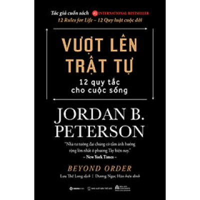 Beyond Or.der - Vượt Lên Trật Tự - 12 Quy Tắc Cho Cuộc Sống_SGB