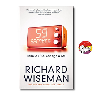 Sách - 59 Seconds: Think a Little, Change a Lot by Richard Wiseman | Psychology / Self Help Book