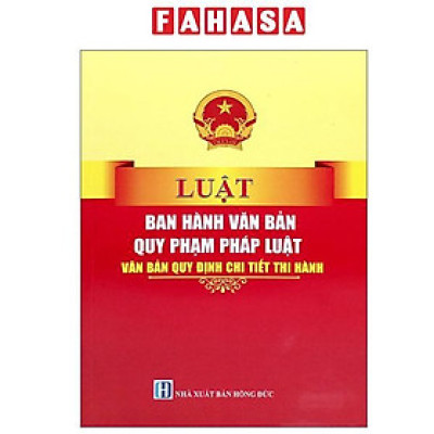 Sách - Luật Ban Hành Các Văn Bản Quy Phạm Pháp Luật - Văn Bản Quy Định Chi Tiết Thi Hành