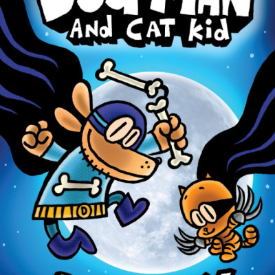 Dog Man #4: Dog Man And Cat Kid: A Graphic Novel
