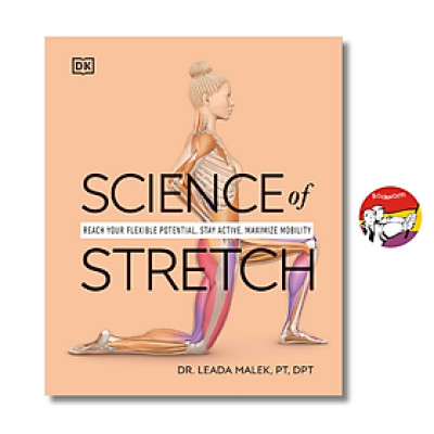 Sách - Science of Stretch: Reach Your Flexible Potential, Stay Active, Maximize Mobility | DK Book