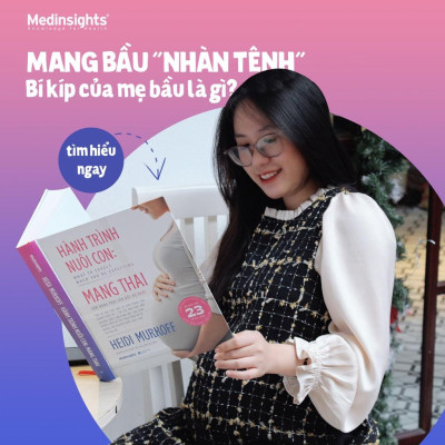 Hành Trình Nuôi Con Mang Thai - Cẩm Nang Thai Sản Đầy Đủ Nhất - Bản Quyền