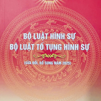 Bộ Luật Hình Sự, Bộ Luật Tố Tụng Hình Sự (Sửa Đổi, Bổ Sung Năm 2025)