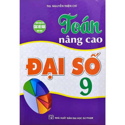 Sách - Toán Nâng Cao Hình Học - Đại Số 9 (Dùng Chung Cho Các Bộ SGK Hiện Hành) - HA