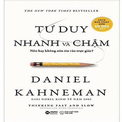 Tư Duy Nhanh Và Chậm (Tái bản năm 2021)