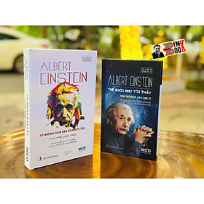 (Combo 2 cuốn bìa cứng) TỪ NHỮNG NĂM SAU CỦA ĐỜI TÔI – THẾ GIỚI NHƯ TÔI THẤY - Albert Einstein – IRED Books