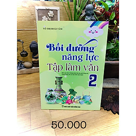 Sách - Bồi Dưỡng Năng Lực Tập Làm Văn 2