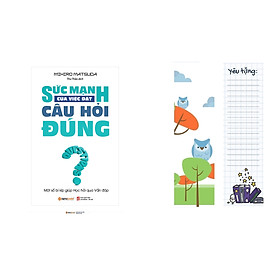 Sức Mạnh Của Việc Đặt Câu Hỏi Đúng (Tái Bản) (Quà Tặng Kèm: Special Tickbook)