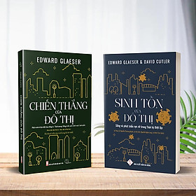 Combo Sách CHIẾN THẮNG CỦA ĐÔ THỊ + SINH TỒN CỦA ĐÔ THỊ - EDWARD GLAESER - TỦ SÁCH KIẾN TẠO