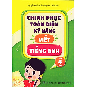 Sách - Chinh Phục Toàn Diện Kỹ Năng Viết Tiếng Anh - Lớp 4 - Tập 2 - nhiều tác giả - NXB Đại Học Quốc Gia Hà Nội - WinBooks